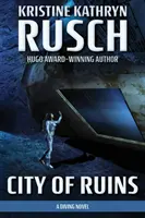 Miasto ruin: Powieść o nurkowaniu - City of Ruins: A Diving Novel