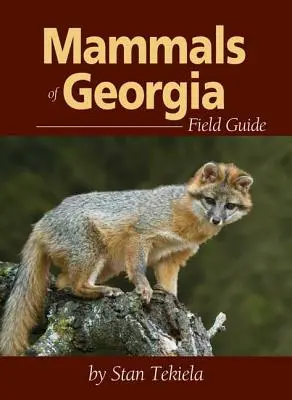 Przewodnik terenowy po ssakach Gruzji - Mammals of Georgia Field Guide