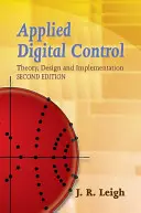 Cyfrowe sterowanie stosowane: Teoria, projektowanie i wdrażanie - Applied Digital Control: Theory, Design and Implementation