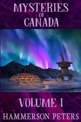 Tajemnice Kanady: Tom I - Mysteries of Canada: Volume I