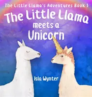 Mała lama spotyka jednorożca - The Little Llama Meets a Unicorn