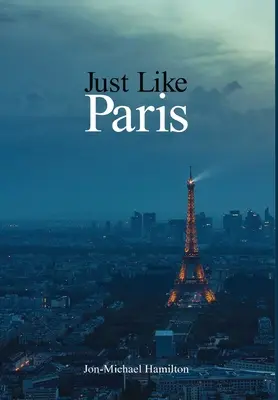 Tak jak w Paryżu - Just Like Paris