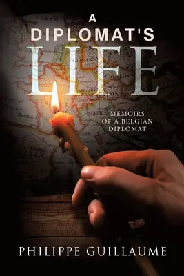 Życie dyplomaty: Wspomnienia belgijskiego dyplomaty - A Diplomat's Life: Memoirs of a Belgian Diplomat