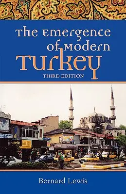 Powstanie współczesnej Turcji - The Emergence of Modern Turkey