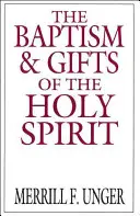 Chrzest i dary Ducha Świętego - The Baptism & Gifts of the Holy Spirit