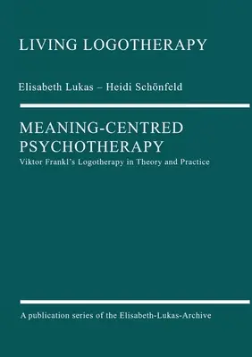 Psychoterapia skoncentrowana na znaczeniu - Meaning-Centred Psychotherapy