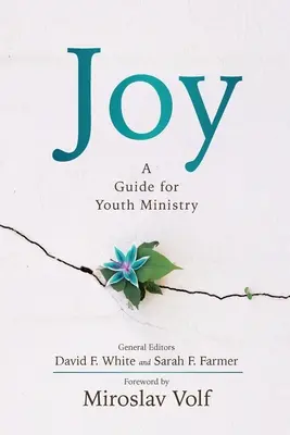 Radość: przewodnik dla duszpasterstwa młodzieży - Joy: A Guide for Youth Ministry