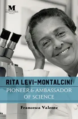 Rita Levi-Montalcini: Pionierka i ambasadorka nauki - Rita Levi-Montalcini: Pioneer & Ambassador of Science