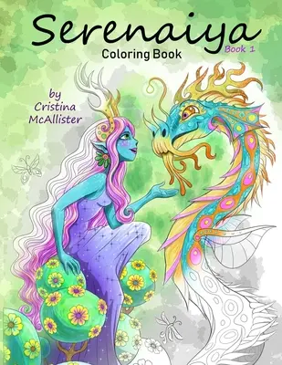 Kolorowanka Serenaiya: Książka 1 - Serenaiya Coloring Book: Book 1