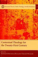 Teologia kontekstualna dla dwudziestego pierwszego wieku - Contextual Theology for the Twenty-First Century