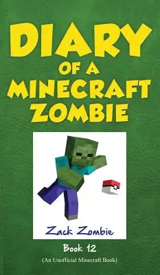 Pamiętnik minecraftowego zombie, Księga 12: Pixelmon Gone! - Diary of a Minecraft Zombie, Book 12: Pixelmon Gone!