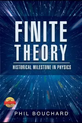 Teoria skończoności: historyczny kamień milowy w fizyce - Finite Theory: Historical Milestone in Physics