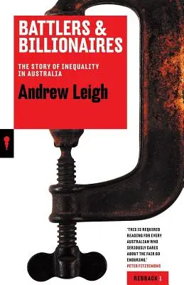 Battlers & Billionaires: Historia nierówności w Australii - Battlers & Billionaires: The Story of Inequality in Australia