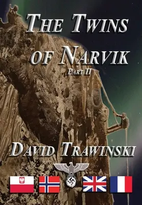 Bliźnięta z Narwiku, część II - The Twins of Narvik Part II