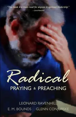 Radykalny: Modlitwa i głoszenie - Radical: Praying & Preaching