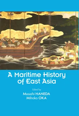 Morska historia Azji Wschodniej - A Maritime History of East Asia