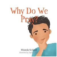 Dlaczego się modlimy? - Why Do We Pray?