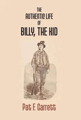 Autentyczne życie Billy'ego Kida - The Authentic Life Of Billy The Kid