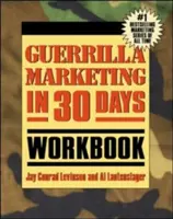 Podręcznik marketingu partyzanckiego w 30 dni - Guerrilla Marketing in 30 Days Workbook