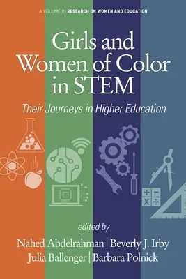 Dziewczęta i kobiety kolorowe w STEM: ich podróże w szkolnictwie wyższym - Girls and Women of Color In STEM: Their Journeys in Higher Education