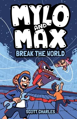 Mylo i Max niszczą świat - Mylo and Max Break the World