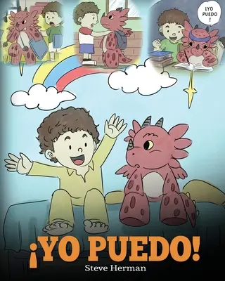 Yo Puedo!: (I Got This!) Una linda historia para dar confianza a los nios en el manejo de situaciones difciles.