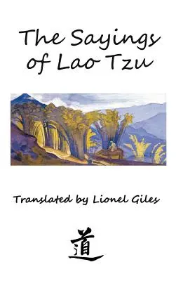 The Sayings of Lao Tzu: Wydanie ilustrowane - The Sayings of Lao Tzu: Illustrated edition