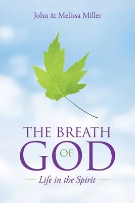 Oddech Boga: Życie w Duchu - The Breath of God: Life in the Spirit