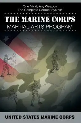 Program Sztuk Walki Korpusu Piechoty Morskiej: Kompletny system walki - The Marine Corps Martial Arts Program: The Complete Combat System