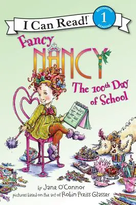 Fancy Nancy: Setny dzień szkoły - Fancy Nancy: The 100th Day of School
