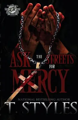 Poproś ulice o litość (The Cartel Publications Presents) - Ask The Streets For Mercy (The Cartel Publications Presents)