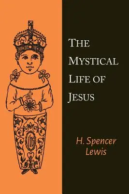 Mistyczne życie Jezusa - The Mystical Life of Jesus