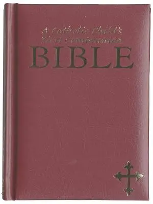 Biblia katolickiego dziecka na Pierwszą Komunię Świętą - A Catholic Child's First Communion Bible