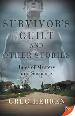 Wina ocalałego i inne historie: Tales of Mystery and Suspense - Survivor's Guilt and Other Stories: Tales of Mystery and Suspense