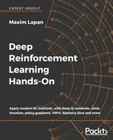 Deep Reinforcement Learning Hands-On: Zastosuj nowoczesne metody RL, z głębokimi sieciami Q, iteracją wartości, gradientami polityki, TRPO, AlphaGo Zero i nie tylko - Deep Reinforcement Learning Hands-On: Apply modern RL methods, with deep Q-networks, value iteration, policy gradients, TRPO, AlphaGo Zero and more