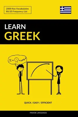Nauka greckiego - szybko / łatwo / skutecznie: 2000 kluczowych słówek - Learn Greek - Quick / Easy / Efficient: 2000 Key Vocabularies