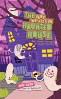 Bardzo nieskuteczny nawiedzony dom - The Very Ineffective Haunted House