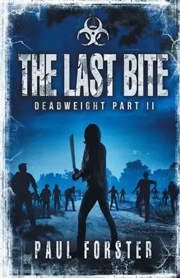 Ostatni kęs: Deadweight, część II - The Last Bite: Deadweight Part II