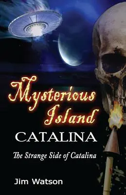 Tajemnicza wyspa: Catalina: Dziwna strona Cataliny - Mysterious Island: Catalina: The Strange Side of Catalina