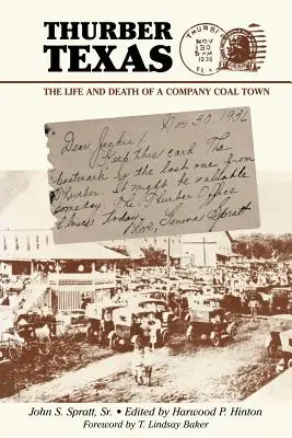 Thurber Texas: Życie i śmierć miasta węglowego - Thurber Texas: The Life and Death of a Company Coal Town