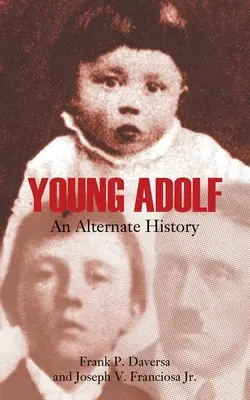 Młody Adolf: Historia alternatywna - Young Adolf: An Alternate History