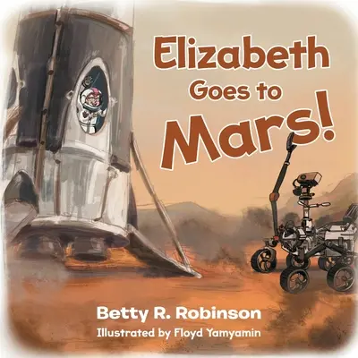 Elizabeth leci na Marsa! - Elizabeth Goes to Mars!