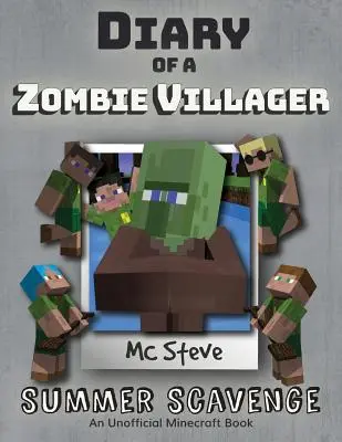 Pamiętnik wieśniaka zombie z Minecrafta: Księga 3 - Letni łup - Diary of a Minecraft Zombie Villager: Book 3 - Summer Scavenge