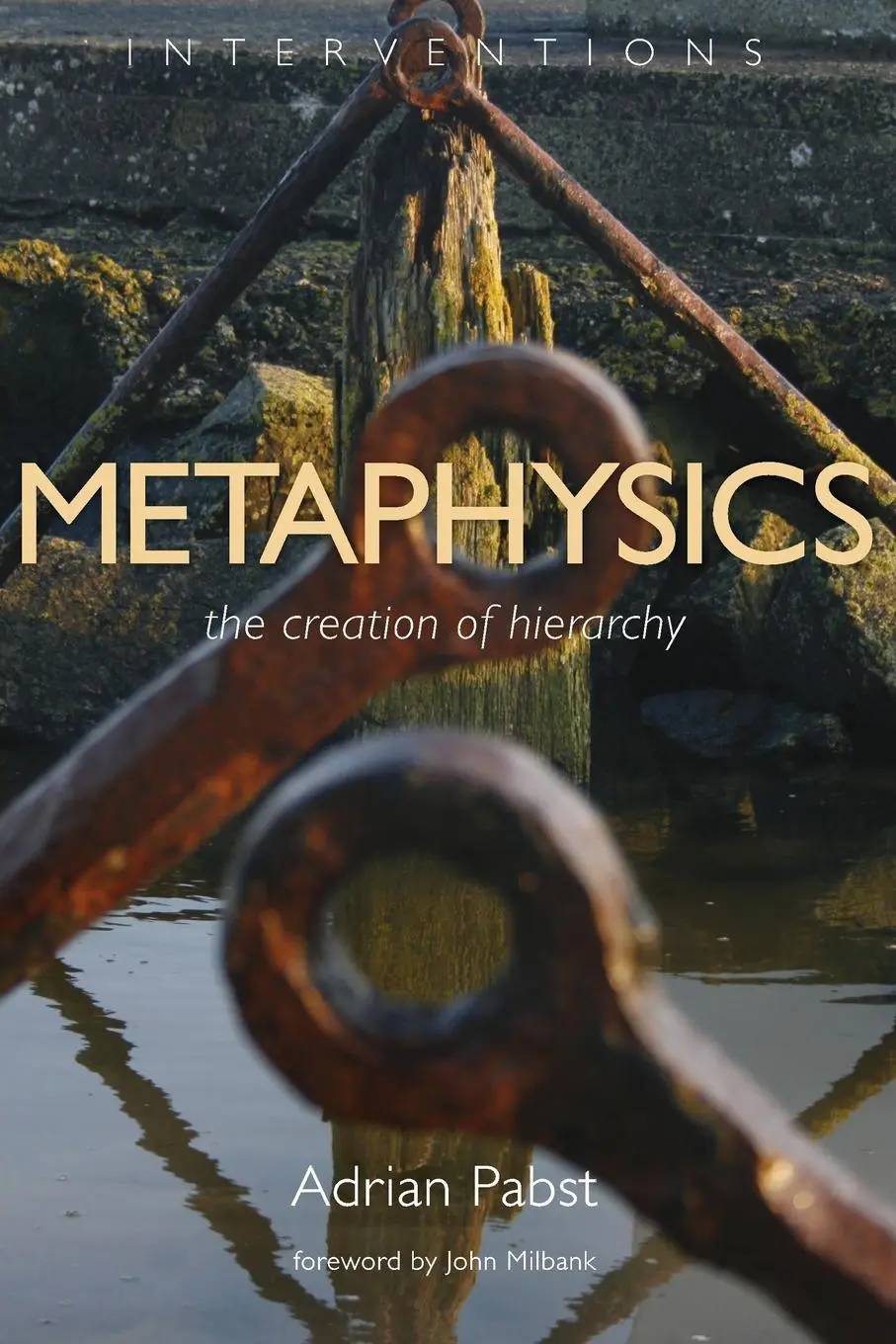 Metafizyka: Tworzenie hierarchii - Metaphysics: The Creation of Hierarchy