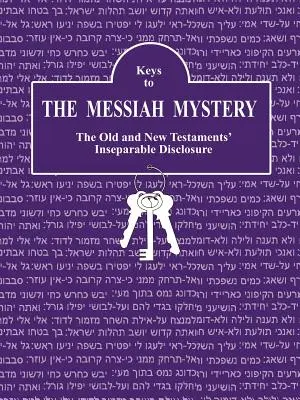 Klucze do tajemnicy Mesjasza: Przewodnik po zasobach dla Tajemnicy Mesjasza - Keys to The Messiah Mystery: A Resource Guidebook for The Messiah Mystery