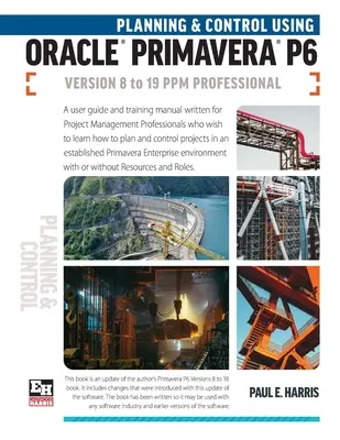 Planowanie i kontrola z wykorzystaniem Oracle Primavera P6 w wersjach od 8 do 19 PPM Professional - Planning and Control Using Oracle Primavera P6 Versions 8 to 19 PPM Professional