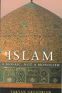 Islam: Mozaika, nie monolit - Islam: A Mosaic, Not a Monolith