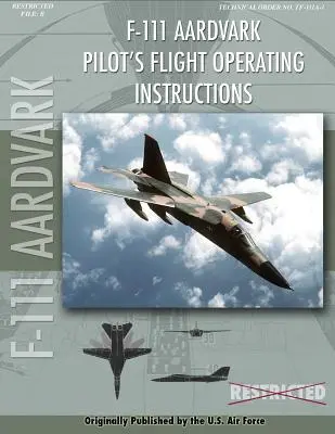 Instrukcja obsługi lotu pilota F-111 Aardvark - F-111 Aardvark Pilot's Flight Operating Manual