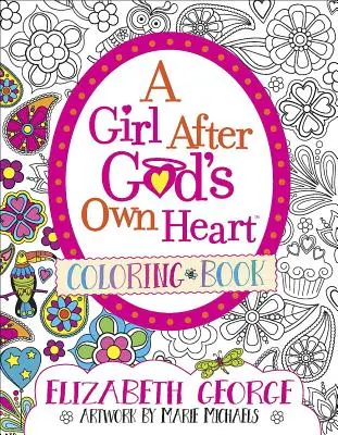 Kolorowanka dla dziewczynki według serca Bożego - A Girl After God's Own Heart(r) Coloring Book