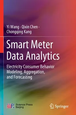 Analiza danych z inteligentnych liczników: Modelowanie, agregacja i prognozowanie zachowań konsumentów energii elektrycznej - Smart Meter Data Analytics: Electricity Consumer Behavior Modeling, Aggregation, and Forecasting